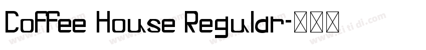 Coffee House Regular字体转换